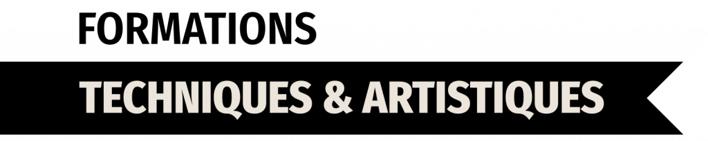 <h2>Formations Techniques & Artistiques</h2>